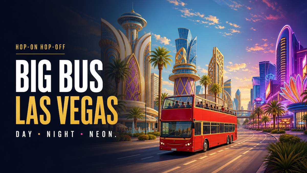 Big Bus Las Vegas open-top double-decker day night and Neon Museum tours