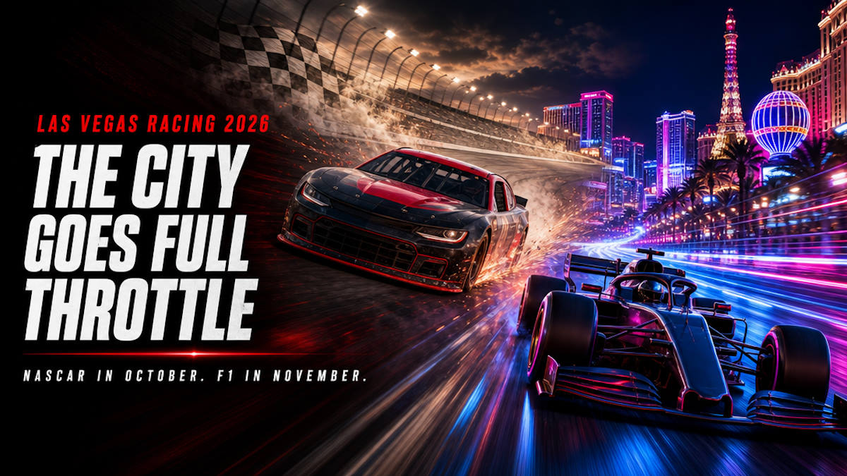 F1 and NASCAR racing in Las Vegas 2026: the Strip Grand Prix circuit and the Las Vegas Motor Speedway
