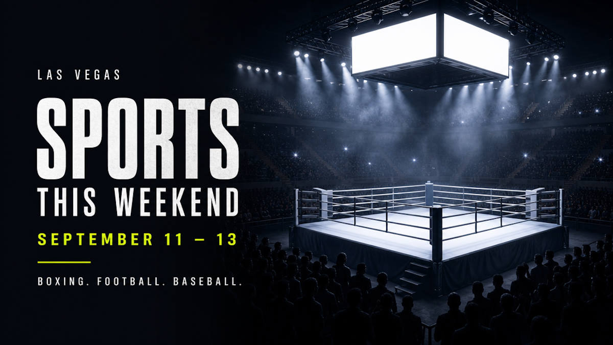 Las Vegas sports this weekend, September 11 to 13, 2026: boxing, NFL football and Triple-A baseball