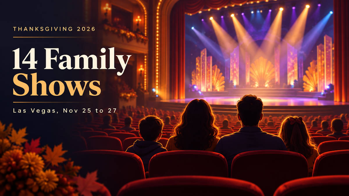 Family shows in Las Vegas over Thanksgiving week 2026