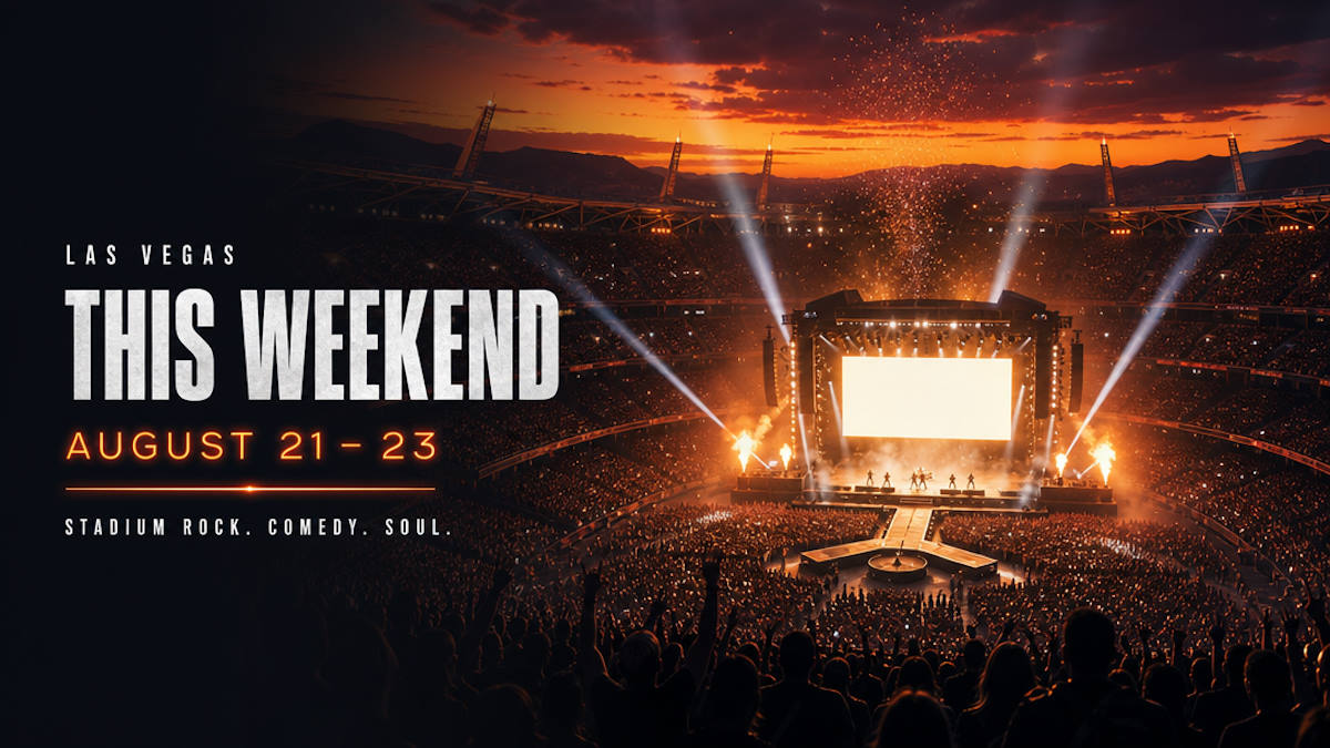 Things to do in Las Vegas this weekend, August 21 to 23, 2026: stadium rock, comedy and concerts