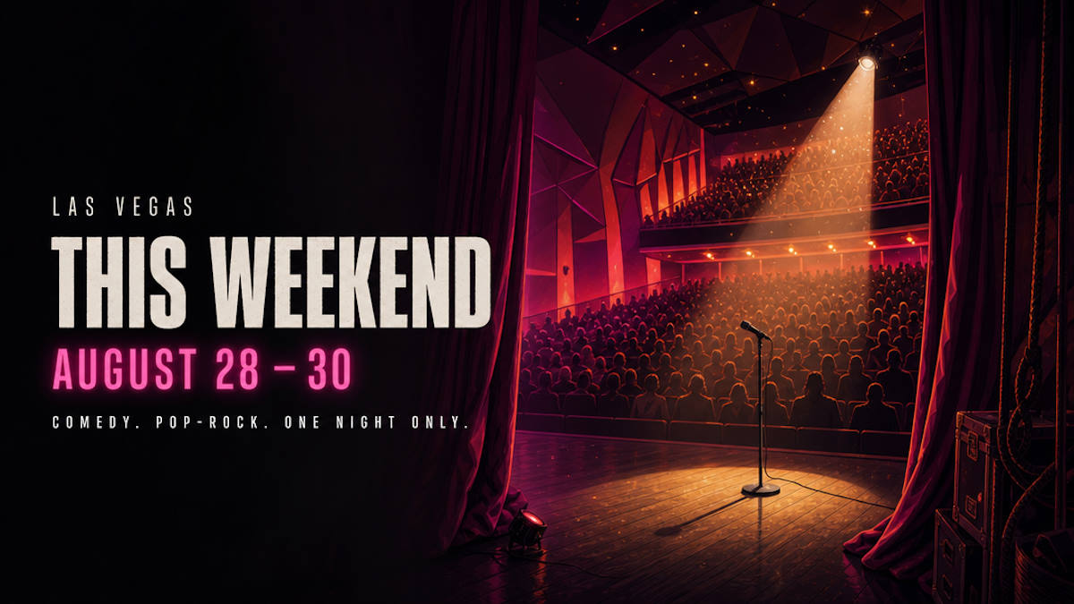 Things to do in Las Vegas this weekend, August 28 to 30, 2026: comedy, pop-rock and concerts