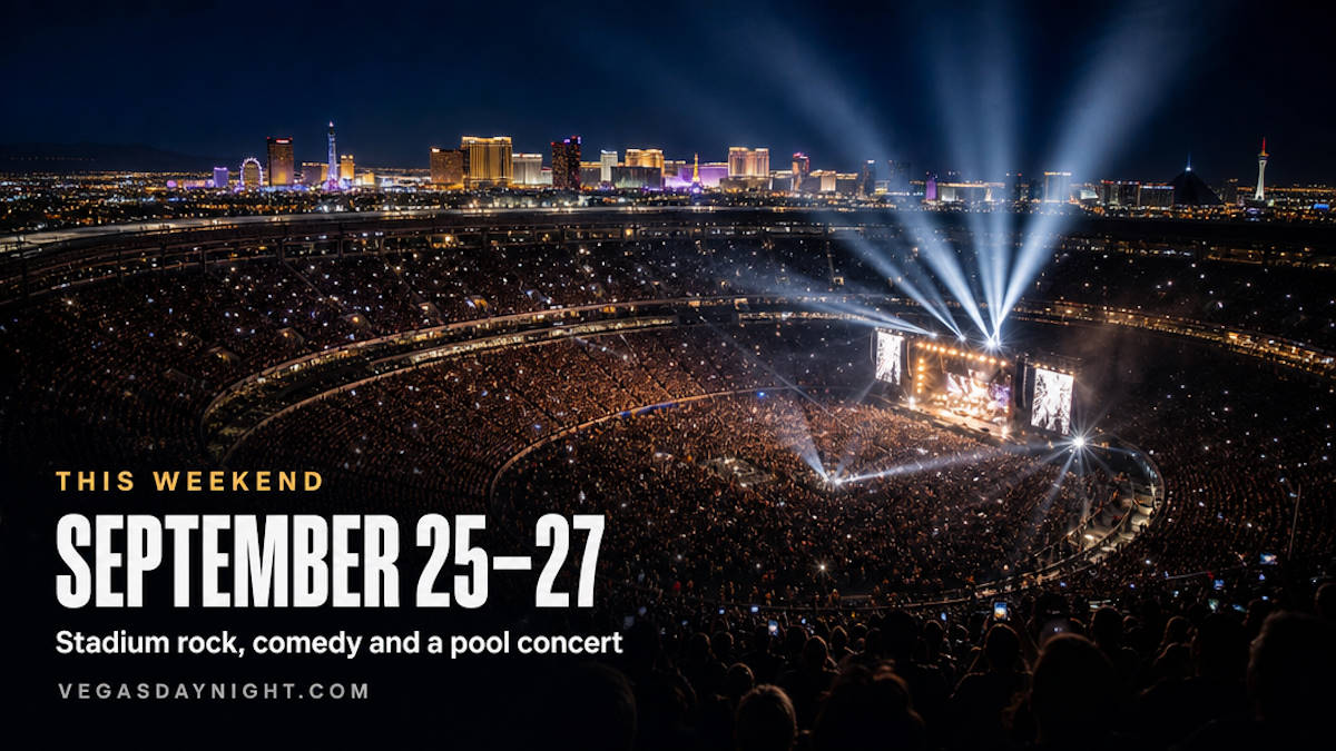 Things to do in Las Vegas this weekend, September 25 to 27, 2026: stadium rock, comedy and a poolside concert